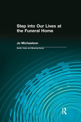 Step into Our Lives at the Funeral Home - 9780415785280 by Jo Michaelson, Dale Lund, 9780415785280