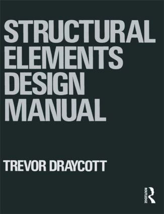 Structural Elements Design Manual by Trevor Draycott, 9780750603133