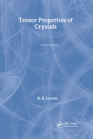 Tensor Properties of Crystals by D Lovett, 9780750306263