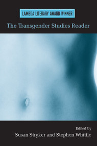 The Transgender Studies Reader by Susan Stryker, Stephen Whittle, 9780415947091