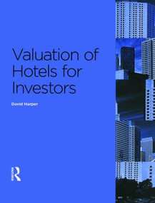 Valuation of Hotels for Investors by David Harper, 9780728205222