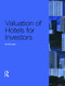 Valuation of Hotels for Investors by David Harper, 9780728205222