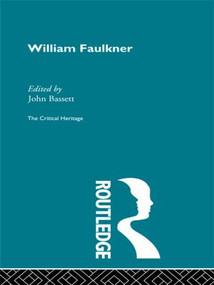 William Faulkner - 9780415848626 by John Bassett, 9780415848626