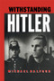 Withstanding Hitler by Michael Balfour, 9780415867474