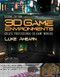 3D Game Environments (Create Professional 3D Game Worlds) by Luke Ahearn, 9781138920026