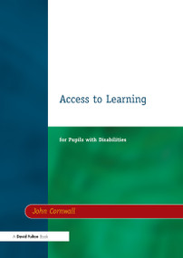 Access to Learning for Pupils with Disabilities by John Cornwall, 9781853464966
