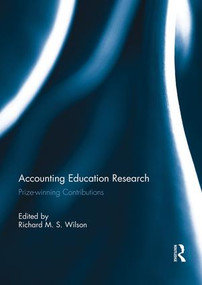 Accounting Education Research (Prize-winning Contributions) by Richard M.S. Wilson, 9781138949478