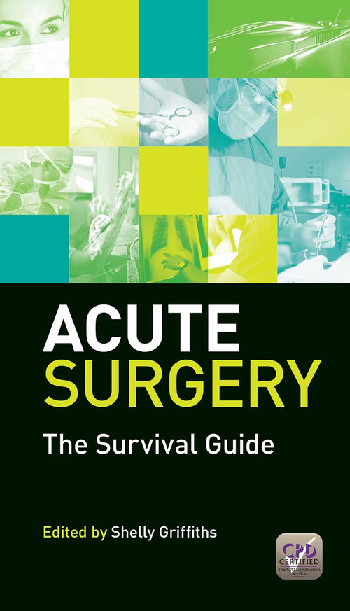 Acute Surgery (The Survival Guide) by Shelly Griffiths, 9781846199998