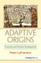 Adaptive Origins (Evolution and Human Development) by Peter LaFrenière, 9781138988279