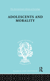Adolescents and Morality by E.M Eppel, 9781138988316