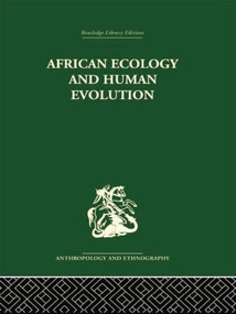African Ecology and Human Evolution - 9781138861831 by François Bourlière, Clark F. Howell, 9781138861831
