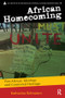 African Homecoming (Pan-African Ideology and Contested Heritage) by Katharina Schramm, 9781598745146