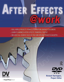 After Effects @ Work (DV Expert Series) by Richard Harrington, 9781578202676