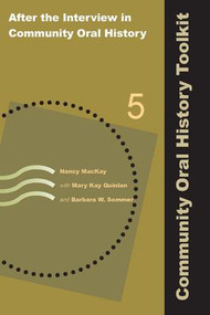 After the Interview in Community Oral History by Nancy MacKay, Mary Kay Quinlan, Barbara W Sommer, 9781611322538