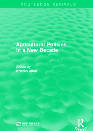 Agricultural Policies in a New Decade by Kristen Allen, 9781138949096