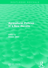 Agricultural Policies in a New Decade by Kristen Allen, 9781138949096