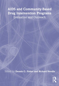 AIDS and Community-Based Drug Intervention Programs (Evaluation and Outreach) by Dennis Fisher, Richard Needle, 9781560230502