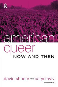 American Queer, Now and Then by David Shneer, Caryn Aviv, 9781594511721