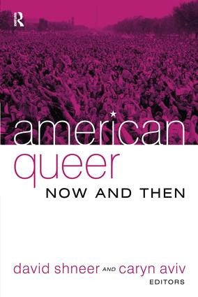American Queer, Now and Then by David Shneer, Caryn Aviv, 9781594511721