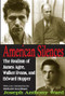 American Silences (The Realism of James Agee, Walker Evans, and Edward Hopper) by Joseph Ward, 9781412810975