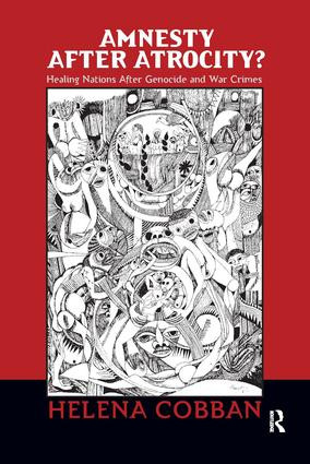 Amnesty After Atrocity? (Healing Nations After Genocide and War Crimes) by Helena Cobban, 9781594513176