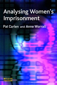 Analysing Women's Imprisonment by Pat Carlen, Anne Worrall, 9781843920694