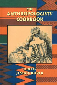 The Anthropologists' Cookbook by Jessica Kuper, 9781138963610