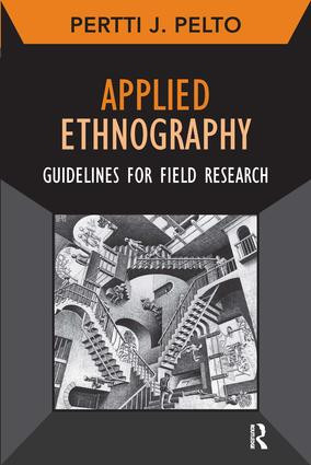 Applied Ethnography (Guidelines for Field Research) by Pertti J Pelto, 9781611322088