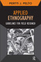 Applied Ethnography (Guidelines for Field Research) by Pertti J Pelto, 9781611322088