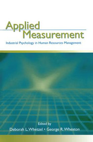 Applied Measurement (Industrial Psychology in Human Resources Management) by Deborah L. Whetzel, George R. Wheaton, 9781138875968