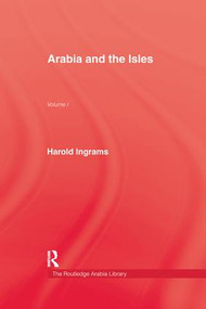 Arabia and The Isles - 9781138987470 by Harold Ingrams, 9781138987470