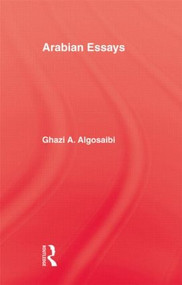 Arabian Essays - 9781138869936 by Algosaibi, 9781138869936