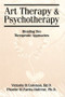 Art Therapy And Psychotherapy (Blending Two Therapeutic Approaches) by Victoria D. Coleman, Phoebe Farris-Dufrene, 9781560324904