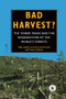Bad Harvest (The Timber Trade and the Degradation of Global Forests) by Nigel Dudley, Jean-Paul Jeanrenaud, Francis Sullivan, 9781853831881