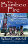 The Bamboo Fire (Field Work with the New Guinea Wape) by William E. Mitchell, 9781412842556