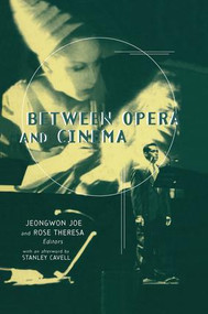 Between Opera and Cinema by Jeongwon Joe, Rose Theresa, 9781138870352
