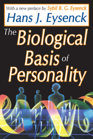 The Biological Basis of Personality by Hans Eysenck, 9781412805544