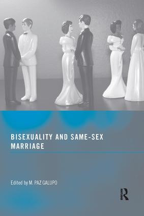 Bisexuality and Same-Sex Marriage by M. Paz Galupo, 9781560237761