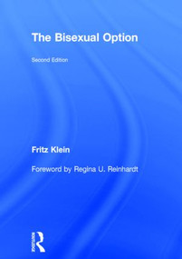 The Bisexual Option (Second Edition) by Fritz Klein, 9781560230335