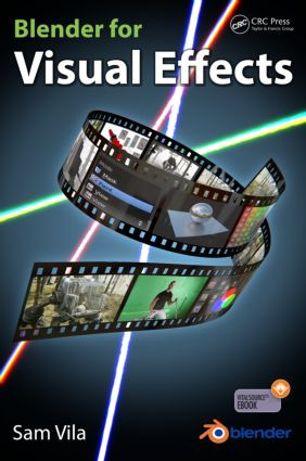 Blender for Visual Effects by Sam Vila, 9781498724500