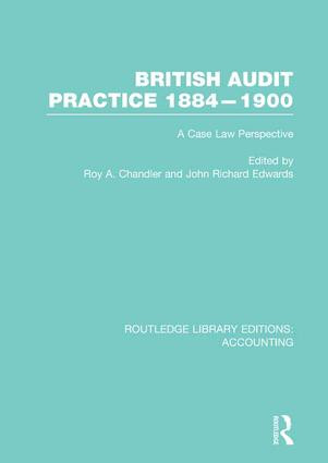 British Audit Practice 1884-1900 (RLE Accounting) (A Case Law Perspective) - 9781138987937 by Roy Chandler, J. Edwards, 9781138987937