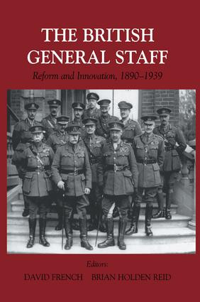 British General Staff (Reform and Innovation) by David French, Brian Holden Reid, 9781138881969