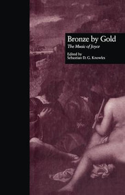 Bronze by Gold (The Music of Joyce) by Sebastian D.G. Knowles, 9781138965133
