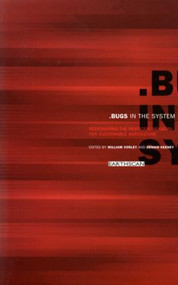 Bugs in the System (Redesigning the Pesticide Industry for Sustainable Agriculture) - 9781853834295 by William Vorley, Dennis Keeney, 9781853834295