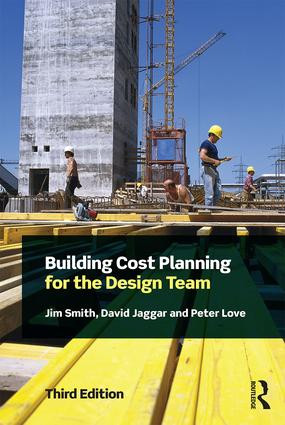 Building Cost Planning for the Design Team by Jim Smith, D M Jaggar, Peter Love, 9781138907379