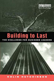 Building to Last (The challenge for business leaders) - 9781138965195 by Colin Hutchinson, 9781138965195