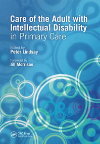 Care of the Adult with Intellectual Disability in Primary Care by Peter Lindsay, 9781846194795
