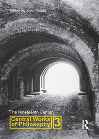 Central Works of Philosophy v3 (Nineteenth Century) by John Shand, 9781844650170