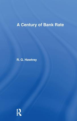 Century of Bank Rate by Ralph Hawtrey, 9781138970021