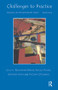 Challenges to Practice by Bernardine Bishop, Angela Foster, Josephine Klein, Victoria O'Connell, 9781855752825